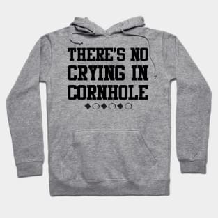 There's No Crying In Cornhole Hoodie
